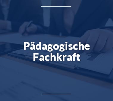 Pädagogische-Fachkraft-Jobs